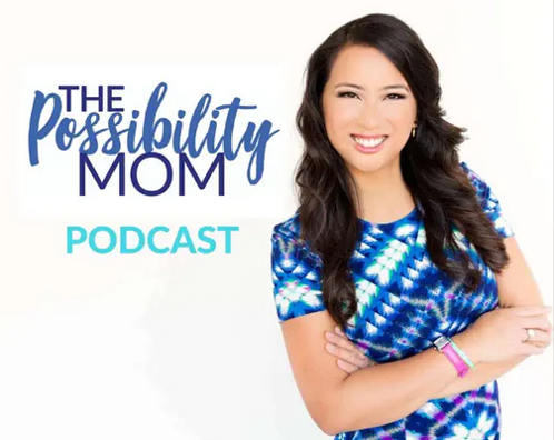 The Possibility Mom Podcast