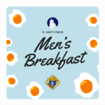 St. Mary’s Men’s Breakfast